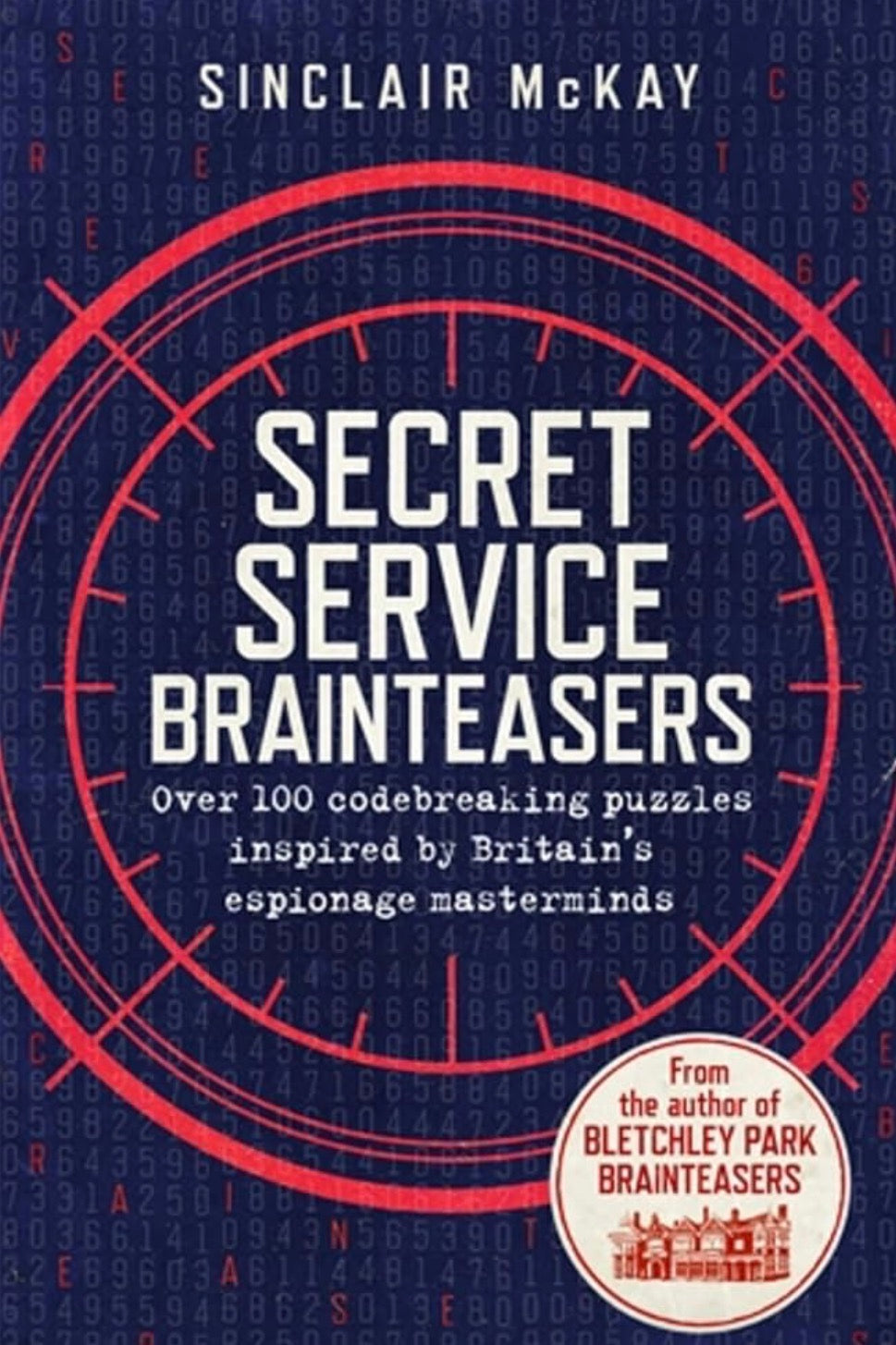 Secret Service Brainteasers – Codebreaking & Spy Puzzle Book by Sinclair McKay