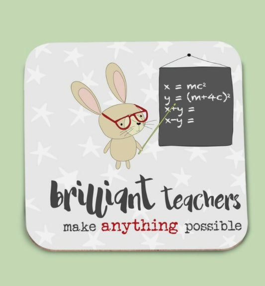 Brilliant Teacher gift- coaster